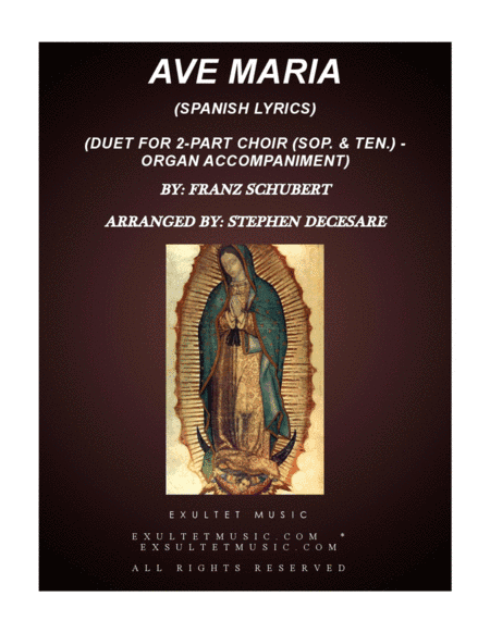 Ave Maria (Spanish Lyrics - for 2-part choir (Sop. & Ten.) - Medium Key - Organ) (arr. Stephen DeCesare)
