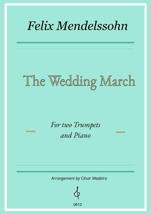 The Wedding March - Trumpet Duet and Piano (Full Score and Parts) (arr. César Madeira)