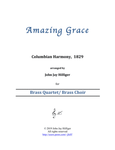 Amazing Grace for Brass Quartet/ Brass Choir (arr. John Jay Hilfiger)