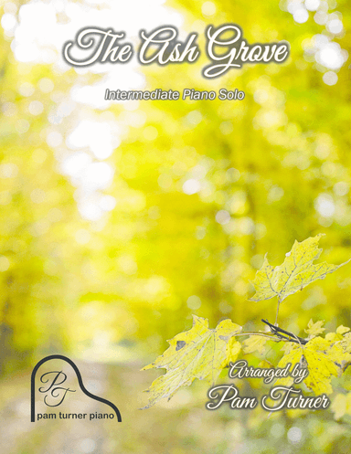 The Ash Grove (Intermediate Piano Solo) (arr. Pam Turner)