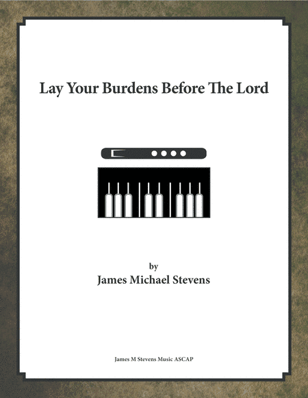Lay Your Burdens Before The Lord - Flute & Piano