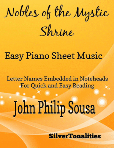 Nobles of the Mystic Shrine Easy Piano Sheet Music (arr. SilverTonalities)
