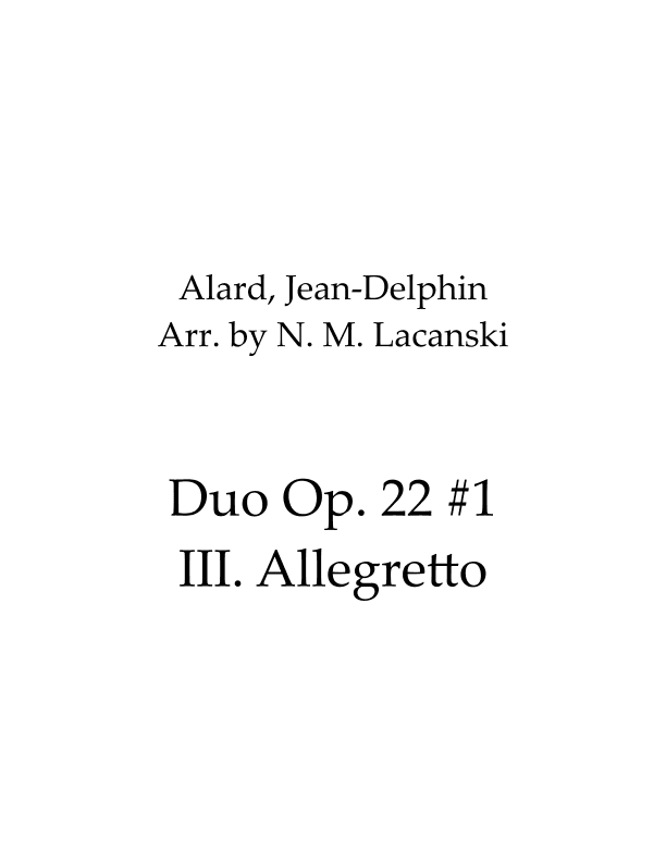 Duo Op. 22 #1 III. Allegretto (arr. Nick M Lacanski)