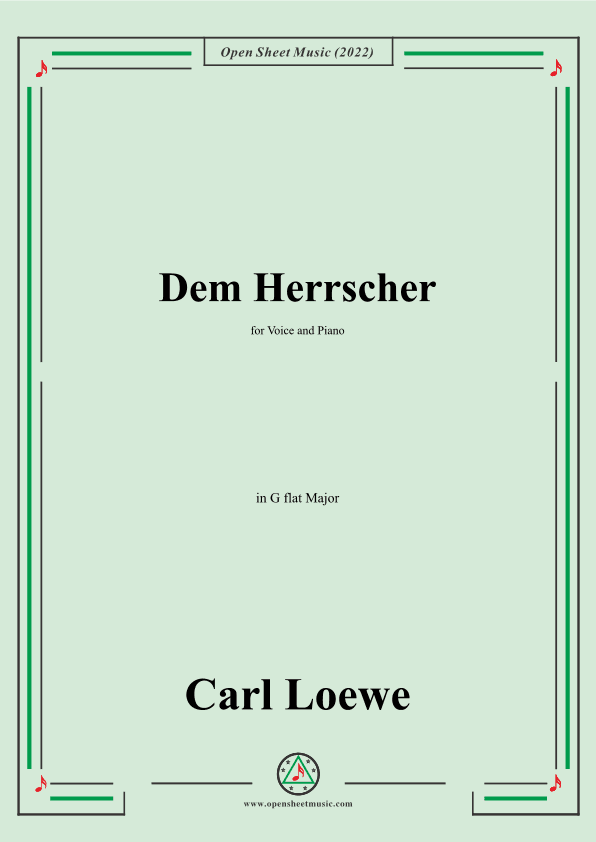 Loewe-Dem Herrscher,in G flat Major,for Voice and Piano (arr. OSM Press)