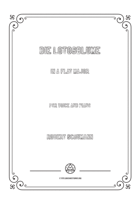 Schumann-Die Lotosblume in A flat Major,for Voice and Piano (arr. MSM)