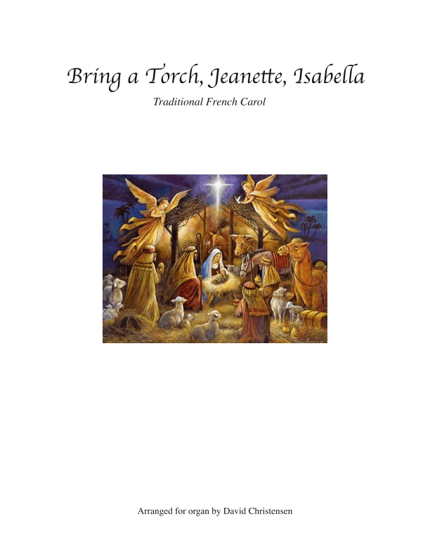 Bring A Torch, Jeanette, Isabella (arr. David Christensen)