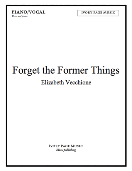 Forget the Former Things