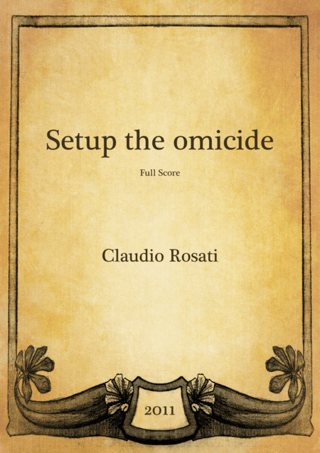 Setup the omicide