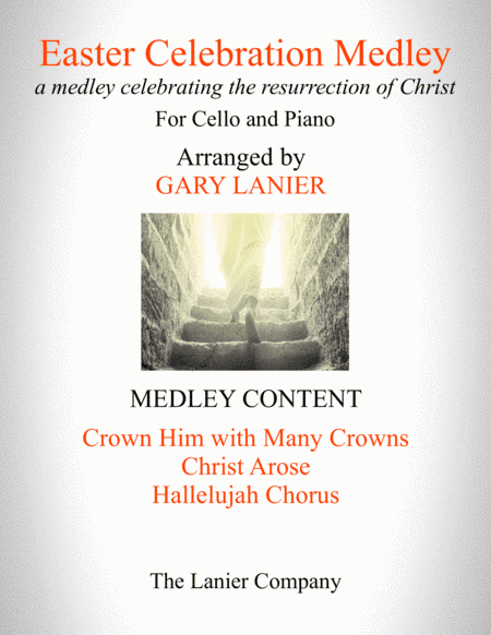 EASTER CELEBRATION MEDLEY (for Cello and Piano with Cello Part) (arr. Gary Lanier)