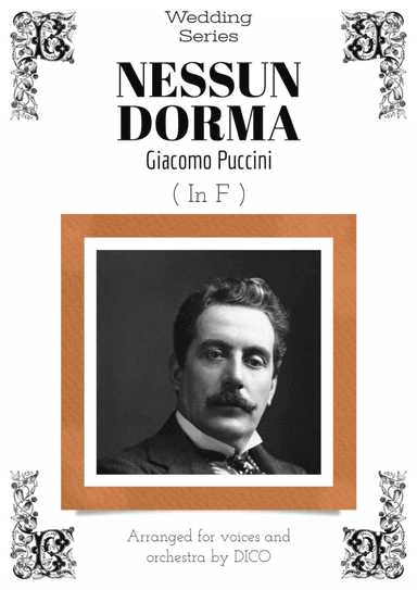 NESSUN DORMA (in F) - for voices & orchestra (arr. Dico)