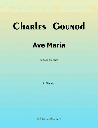 Ave Maria, by Gounod, in G Major (arr. Editions Dao)