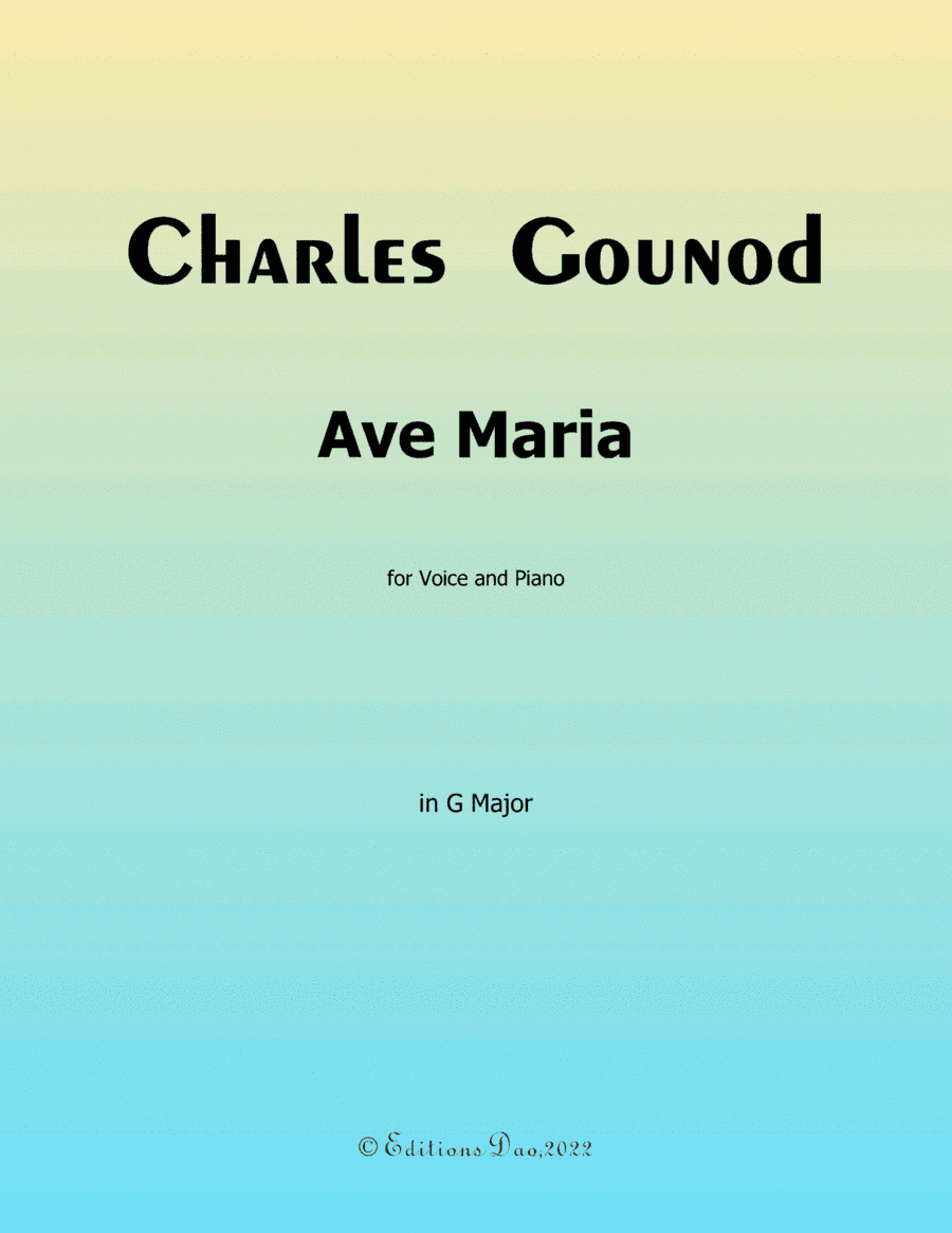 Ave Maria, by Gounod, in G Major (arr. Editions Dao)