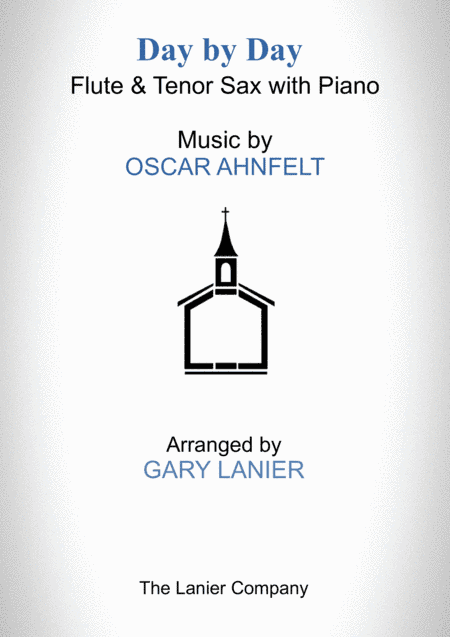DAY BY DAY (Flute & Tenor Sax with Piano - Score & Part included) (arr. Gary Lanier)