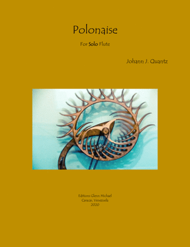 Quantz Polonaise for Solo Flute (arr. Editions Glenn Michael, Caracas, Venezuela)