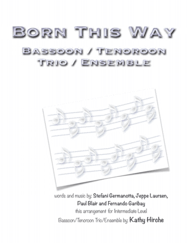Born This Way (arr. Kathy Hirche)