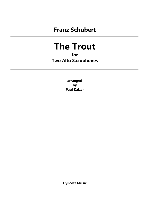 The Trout (Two Alto Saxophones) (arr. Paul Kajzar)
