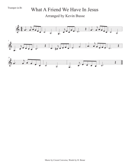 What A Friend We Have In Jesus (Easy key of C) Trumpet (arr. Kevin Busse)