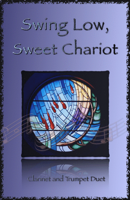 Swing Low, Swing Chariot, Gospel Song for Clarinet and Trumpet Duet (arr. David McKeown)