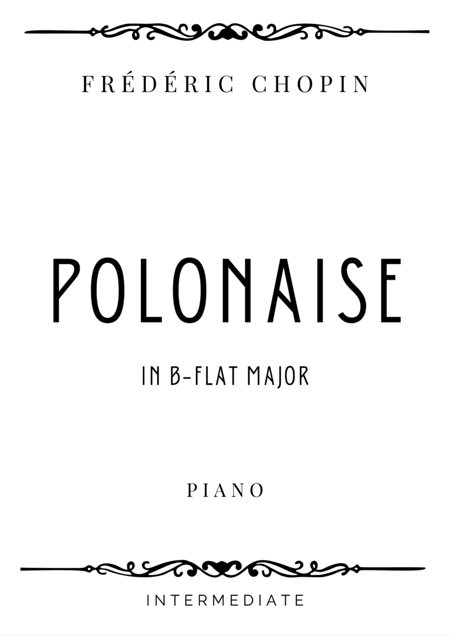Chopin - Polonaise in B-Flat Major - Intermediate (arr. Piacere Music Sheets)
