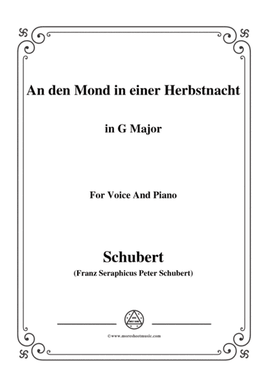 Schubert-An den Mond in einer Herbstnacht,D.614,in G Major,for Voice&Piano (arr. MSM)