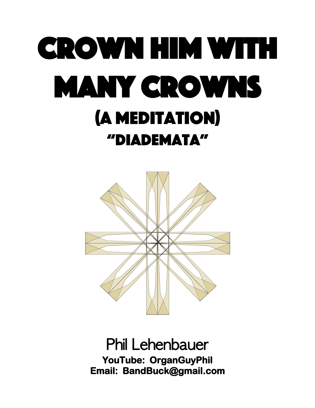 Crown Him With Many Crowns (Diademata), organ work by Phil Lehenbauer (arr. Phil Lehenbauer)