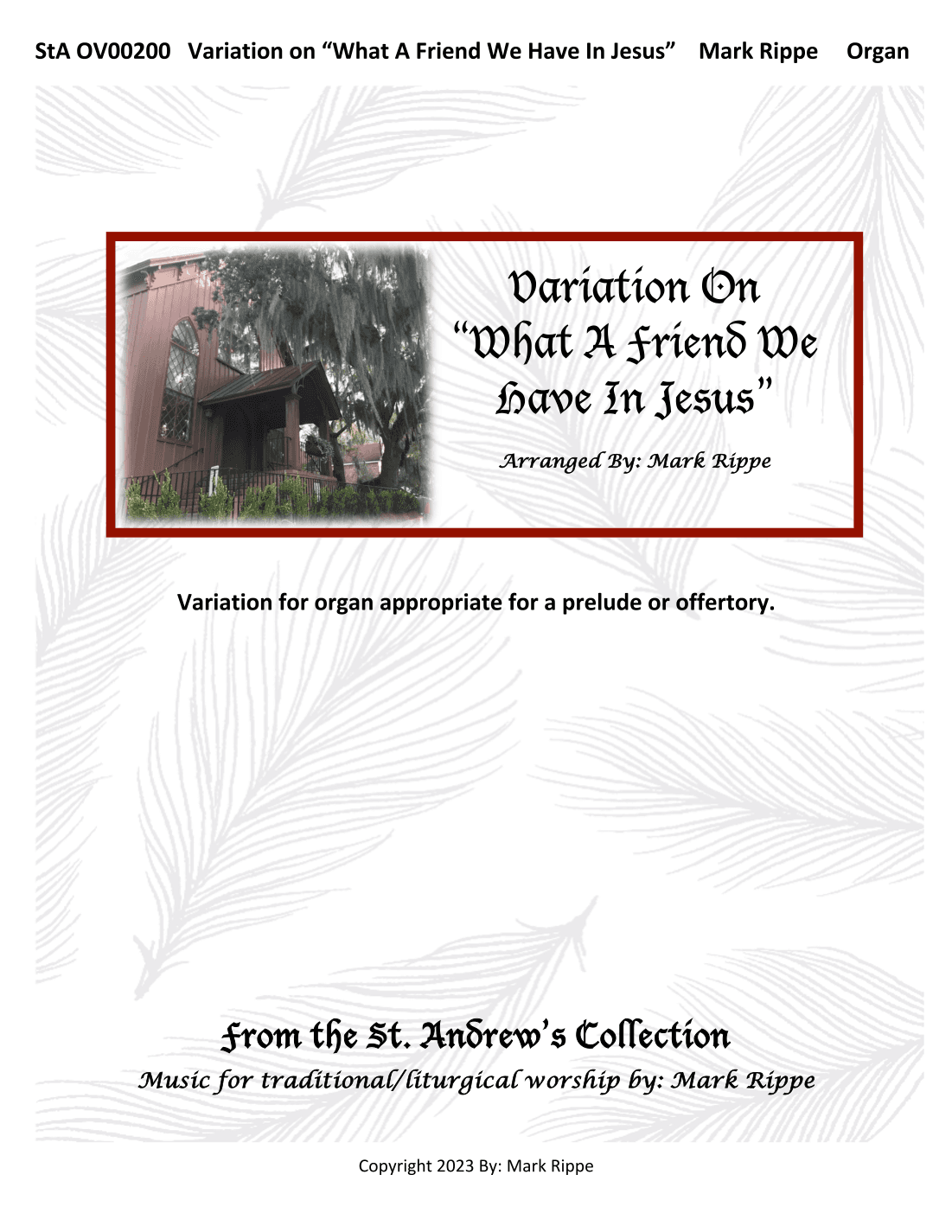 Variation on "What A Friend We Have In Jesus" (StA OV00200)