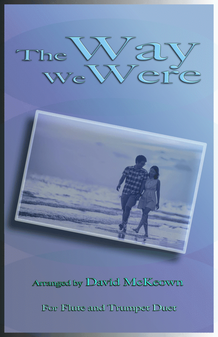 The Way We Were (arr. David McKeown)
