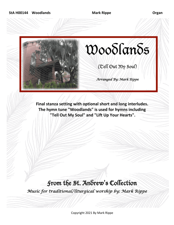 Woodlands (Tell Out My Soul) (arr. Mark Rippe)
