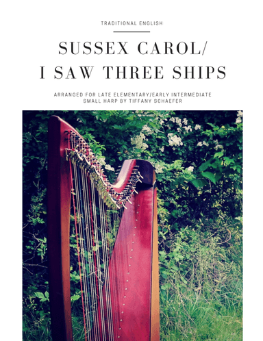 Sussex Carol/I Saw Three Ships: Late Elementary Small Harp (arr. Tiffany Schaefer)