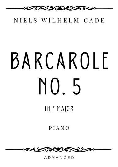 Gade - Barcarole No. 5 in F Major - Advanced (arr. Piacere Music Sheets)