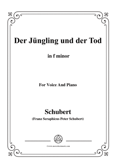 Schubert-Der Jüngling und der Tod,in f minor,D.545,for Voice and Piano (arr. MSM)
