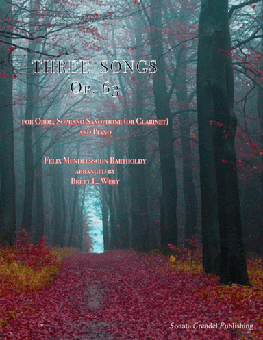 Three Songs, Op. 63 (arr. Brett L. Wery)