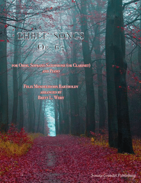 Three Songs, Op. 63 (arr. Brett L. Wery)