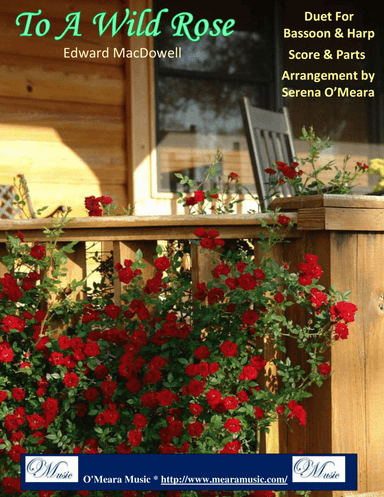 To a Wild Rose, Duet for Bassoon & Pedal Harp (arr. Serena O’Meara)