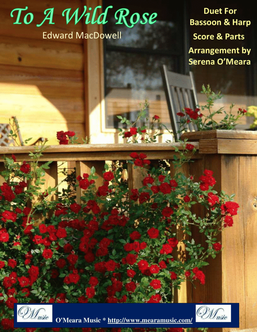 To a Wild Rose, Duet for Bassoon & Pedal Harp (arr. Serena O’Meara)