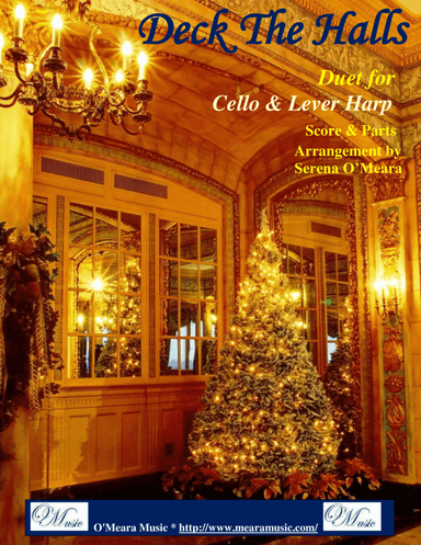 Deck The Halls, Duet for Cello and Lever Harp (arr. Serena O’Meara)