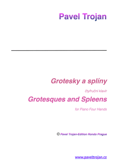 Pavel Trojan - Grotesques and Spleens for Four Hands Piano