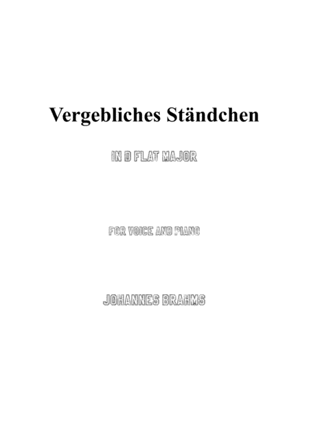 Brahms-Vergebliches Ständchen in D flat Major,for voice and piano (arr. MSM)