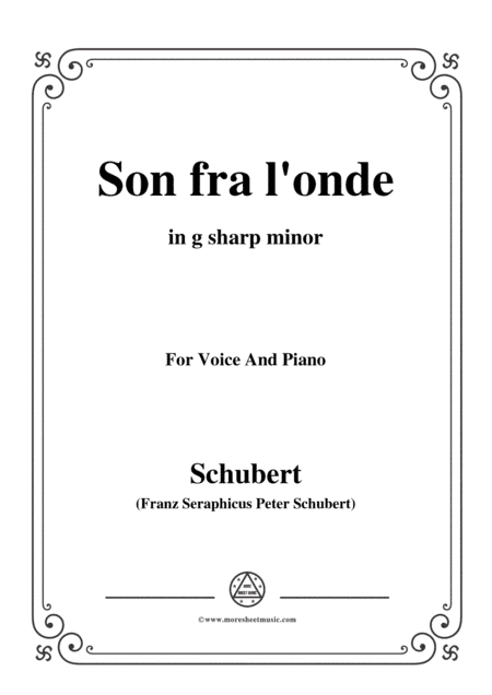Schubert-Son fra l'onde,in g sharp minor,for Voice&Piano (arr. MSM)