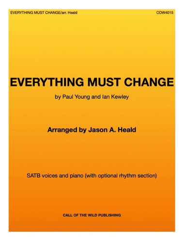 Everything Must Change (arr. Jason A. Heald)