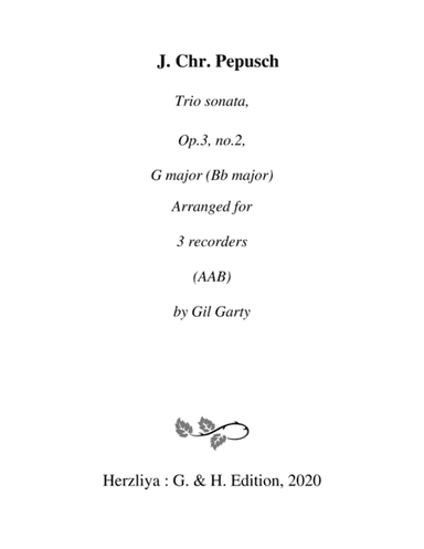 Trio sonata, flute, violin, continuo, Op.3, no.2, G major (B flat major) (arrangement for 3 recorder (arr. Gil Garty)