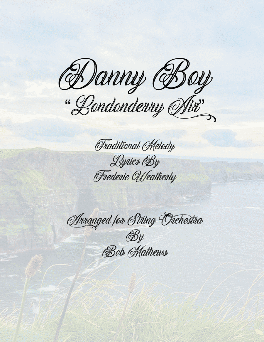 Danny Boy (Londonderry Air) for String Orchestra (arr. Bob Mathews)