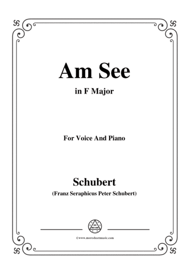 Schubert-Am See,in F Major,for Voice&Piano (arr. MSM)