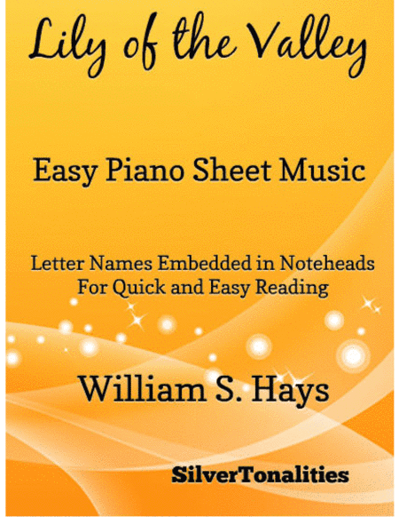Lily of the Valley Easy Piano Sheet Music (arr. SilverTonalities)
