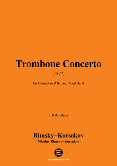 Rimsky-Korsakov-Trombone Concerto(1877),for Clarinet in B flat and Wind Band (arr. OSM Press)