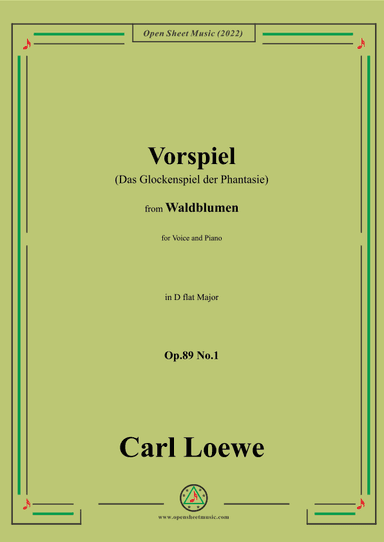 Loewe-Vorspiel(Das Glockenspiel der Phantasie),Op.89 No.1,in D flat Major (arr. OSM Press)