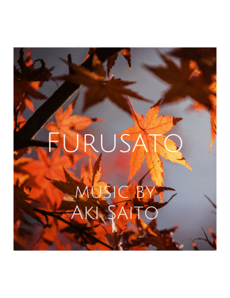 Furusato - Home of My Heart  Intermediate Piano Solo Composed By Aki Saito
