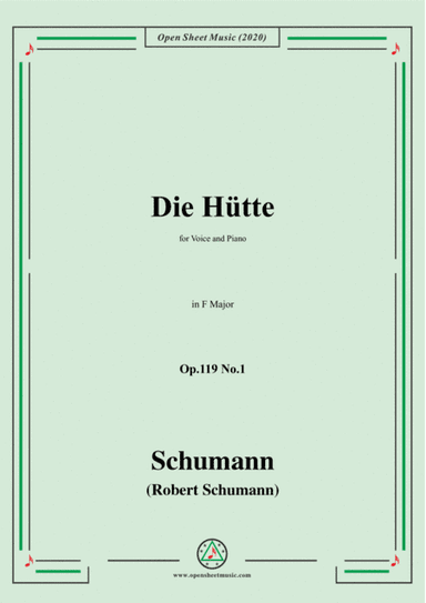 Schumann-Die Hütte,Op.119 No.1 in F Major,for Voice&Piano (arr. MSM)