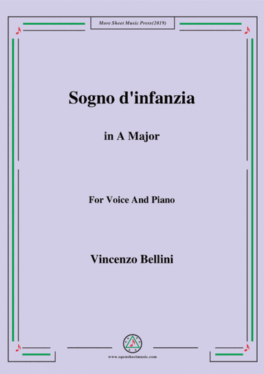 Bellini-Sogno d'infanzia in A Major,for Voice and Piano (arr. MSM)