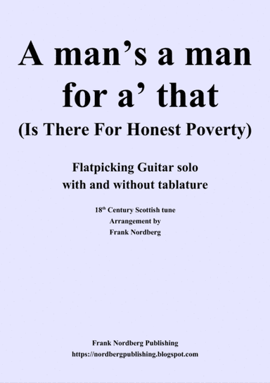 A Man's a Man for A' That (flatpicking solo guitar - with and without tablature) (arr. Frank Nordberg)